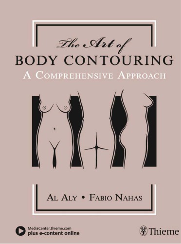 The Art Of Body Contouring A Comprehensive Approach 1st Al S Aly