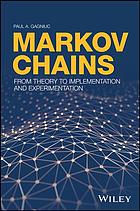 Markov Chains From Theory To Implementation And Experimentation 1st Edition Paul A Gagniuc