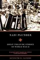 Nazi Plunder Great Treasure Stories Of World War Ii Alford