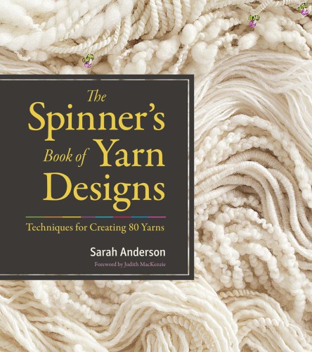 The Spinners Book Of Yarn Designs Sarah Anderson