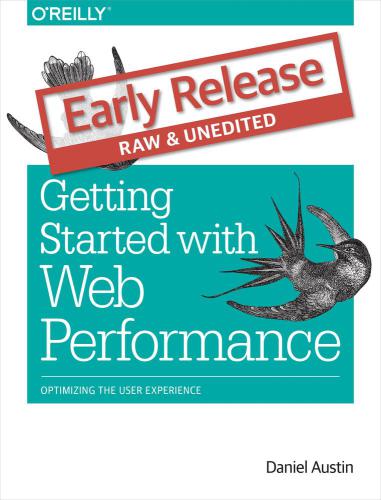 Web Performance The Definitive Guide Early Release Austin