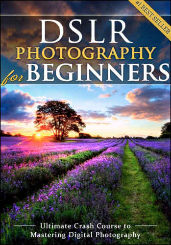 Dslr Photography For Beginners Take 10 Times Better Pictures In 48 Hours Or Less Best Way To Learn Digital Photography Master Your Dslr Camera Improve Your Digital Slr Photography Skills Black