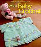Sweet Baby Crochet Sandy Scoville Denise Black