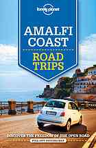 Lonely Planet Amalfi Coast Road Trips Bonetto Cristian Garwood