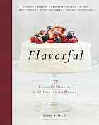 Flavorful 150 Irresistible Desserts In Alltime Favorite Flavors Boyle