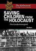 Saving Children From The Holocaust The Kindertransport Ann Byers