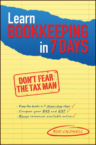 Learn Bookkeeping In 7 Days Dont Fear The Tax Man Caldwell