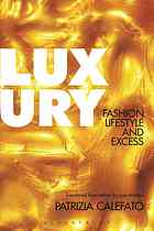 Luxury Fashion Lifestyle And Excess Patrizia Calefato