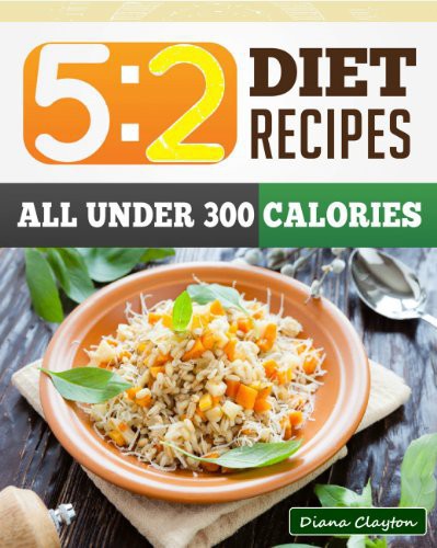 5 2 Diet Recipe Book Healthy Filling 5 2 Fast Diet Recipes To Lose Weight And Enhance Your Health Clayton