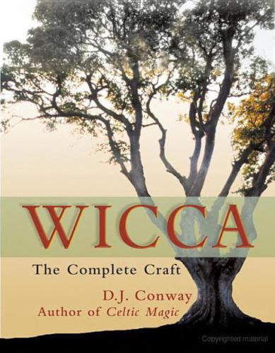 Wicca The Complete Craft Conway D J