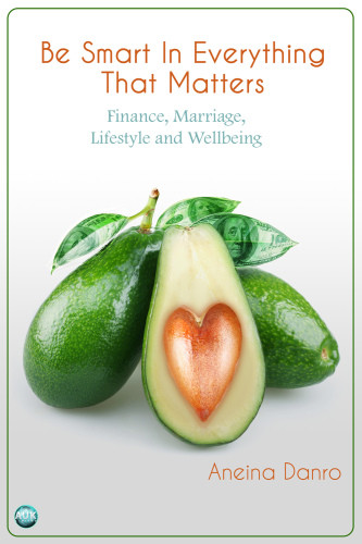 Be Smart In Everything That Matters Finance Marriage Lifestyle And Wellbeing Danro