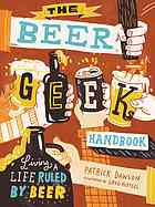 The Beer Geek Handbook Living A Life Ruled By Beer Dawson Patrick Kletsel