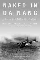 Naked In Da Nang A Forward Air Controller In Vietnam Jackson