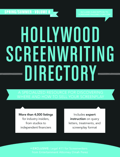 Hollywood Screenwriting Directory Springsummer A Specialized Resource For Discovering Where How To Sell Your Screenplay Douma