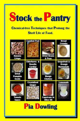 Stock The Pantry Chemicalfree Techniques That Prolong The Shelf Life Of Food Dowling