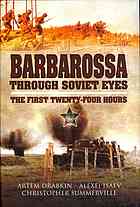 Barbarossa Through Soviet Eyes The First Twentyfour Hours Artem Drabkin