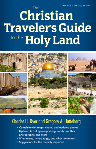 The New Christian Travelers Guide To The Holy Land Dyer Charles H Hatteberg