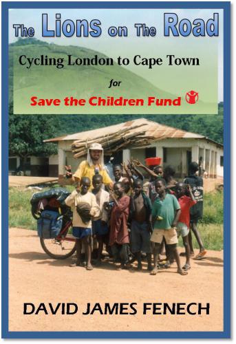 The Lions On The Road Cycling London To Cape Town For Save The Children Fund E2013 David James Fenech