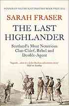 The Last Highlander Scotlands Most Notorious Clanchief Rebel Doubleagent Harperpress Paperback Edition Fraser