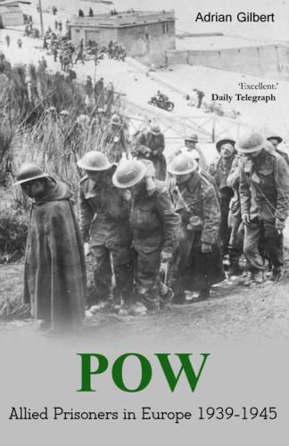Pow Allied Prisoners In Europe 19391945 Adrian Gilbert