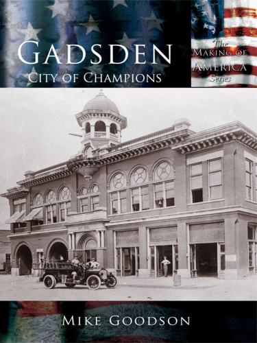 Gadsden City Of Champions Goodson Mike
