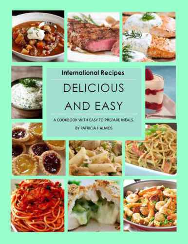 Delicious And Easy International Recipes Halmos Patricia