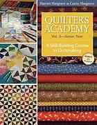 Quilters Academy A Skillbuilding Course In Quiltmaking Vol 3 Junior Year Hargrave