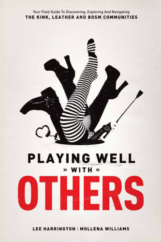 Playing Well With Others Lee Harrington Mollena Williams
