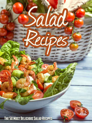 Most Delicious Salad Recipes Julie Hatfield