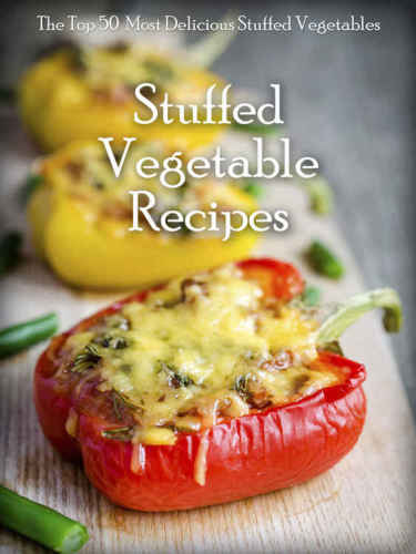 Stuffed Vegetables Top 50 Most Delicious Stuffed Vegetable Recipes Hatfield