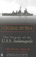 Ordeal By Sea The Tragedy Of The Uss Indianapolis Thomas Helm