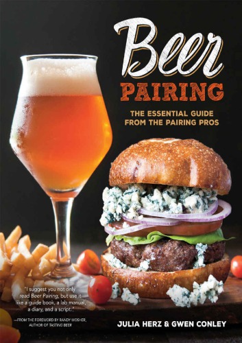 Beer Pairing The Essential Guide From The Pairing Pros Conley
