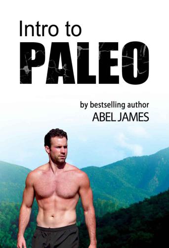 Intro To Paleo Quickstart Diet Guide To Burn Fat Lose Weight And Build Muscle James