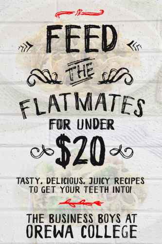Feed The Flatmates For Under 20 Tasty Delicious Juicy Recipes To Get Your Teeth Into Jordan