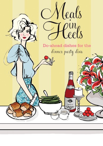 Meals In Heels Doahead Dishes For The Dinner Party Diva Joyce