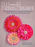 Creating Ribbon Flowers The Nicholas Kniel Approach To Design Style Technique Inspiration Nicholas Kniel