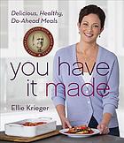 You Have It Made Delicious Healthy Doahead Meals Krieger