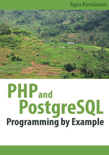 Php And Postgresql Programming By Example Agus Kurniawan Kurniawan