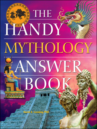 The Handy Mythology Answer Book David A Leeming