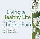 Living A Healthy Life With Chronic Pain Lefort Sandra M Webster