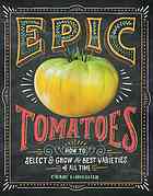 Epic Tomatoes Craig Lehoullier
