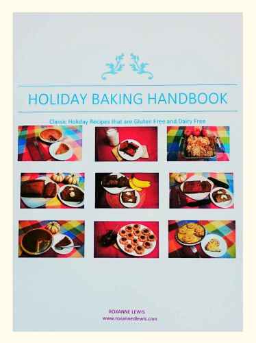Holiday Baking Handbook Classic Holiday Recipes That Are Gluten Free And Dairy Free Lewis