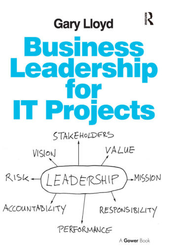 Business Leadership For It Projects Lloyd Gary