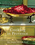 Cooking In Provence New Ed Alex Mackay Peter Knab