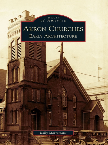 Akron Churches Early Architecture Mavromatis Kally