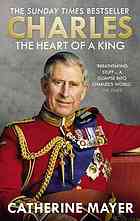 Charles The Heart Of A King Updated Edition Catherine Mayer