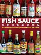 The Fish Sauce Cookbook Veronica Meewes