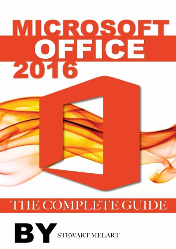 Microsoft Office 2016 The Complete Guide Melart Stewart