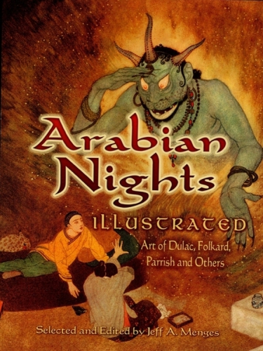 Arabian Nights Illustrated Art Of Dulac Folkard Parrish And Others Menges