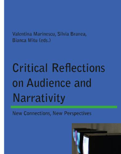 Critical Reflections On Audience And Narrativity New Connections New Perspectives Branea